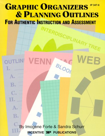 9780865303478: Graphic Organizers and Planning Outlines for Authentic Instruction and Assessment