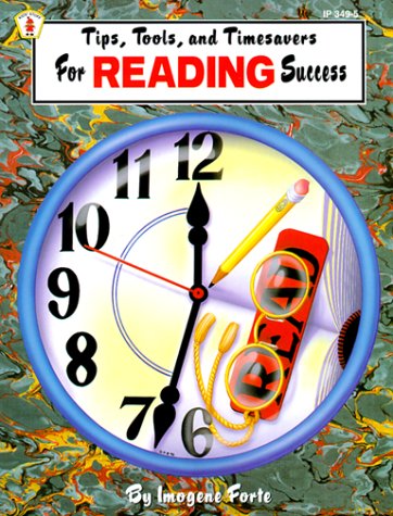 Tips, Tools, and Timesavers for Reading Success (9780865303492) by Forte, Imogene