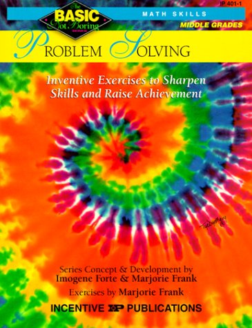 Stock image for Problem Solving BASIC/Not Boring 6-8+: Inventive Exercises to Sharpen Skills and Raise Achievement for sale by BooksRun