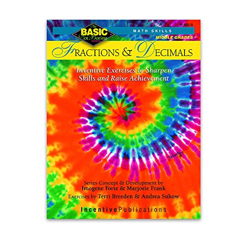 9780865303706: Fractions & Decimals :Middle Grades: Inventive Exercises to Sharpen Skills and Raise Achievement (Basic, Not Boring Math Skills)