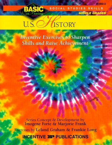 Beispielbild fr U.S. History Basic/Not Boring 6-8+: Inventive Exercises to Sharpen Skills and Raise Achievement zum Verkauf von ThriftBooks-Atlanta