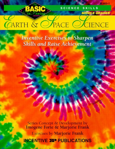 9780865303751: Earth & Space Science Basic/Not Boring 6-8+: Inventive Exercises to Sharpen Skills and Raise Achievement (Basic, Not Boring 6 to 8)
