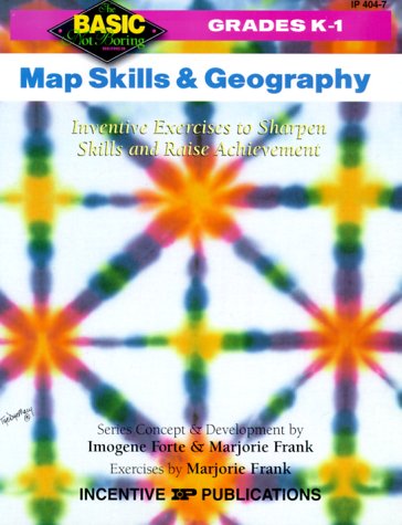 Beispielbild fr Map Skills and Geography K-1 : Inventive Exercises to Sharpen Skills and Raise Achievement zum Verkauf von Better World Books
