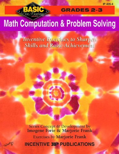 Beispielbild fr Math Computation and Problem Solving, Grades 2-3 : Inventive Exercises to Sharpen Skills and Raise Achievement zum Verkauf von Better World Books: West