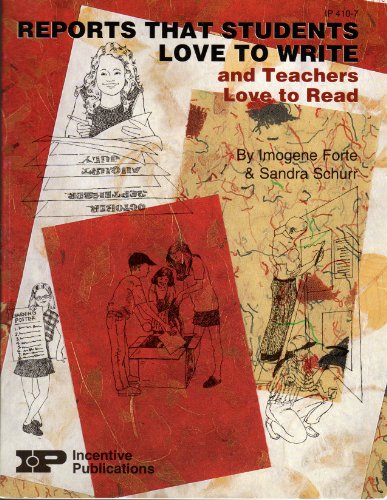 Reports That Students Love to Write & Teachers Love to Read (Kids's Stuff Series) (9780865304048) by Forte, Imogene; Schurr, Sandra