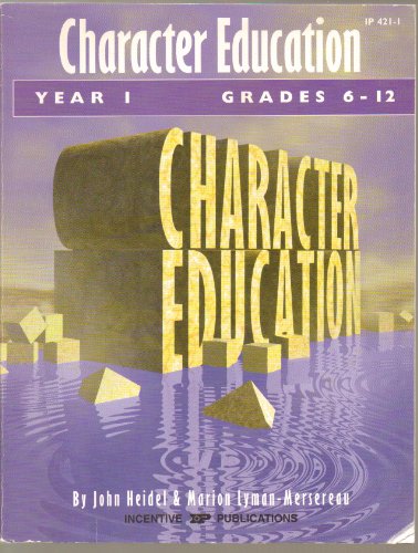 Imagen de archivo de Character Education: Grades K-6 Year 1 a la venta por SecondSale