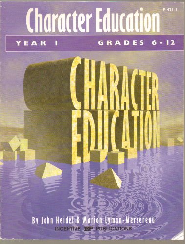 Stock image for Character Education: Grades K-6 Year 1 for sale by SecondSale