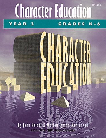 Beispielbild fr Character Education : Grades K-6 Year 2 zum Verkauf von Better World Books