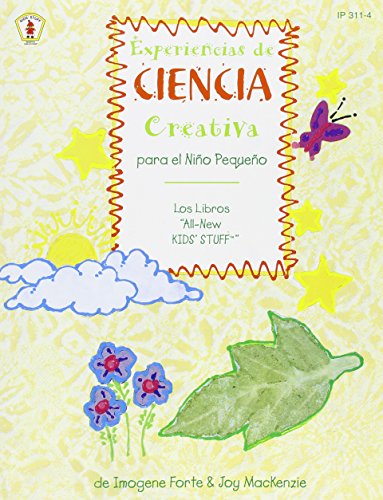 Experiencas De Ciencia Creativa: Para El Nino Pequeno (Spanish Edition) (9780865304758) by Forte, Imogene; MacKenzie, Joy