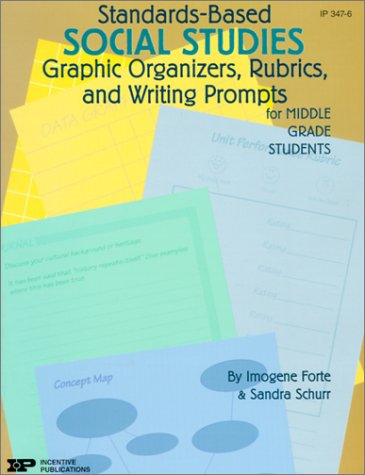 Beispielbild fr Standards-Based Social Studies: Graphic Organizers, Rubrics, and Writing Prompts for Middle Grade Students zum Verkauf von Wonder Book