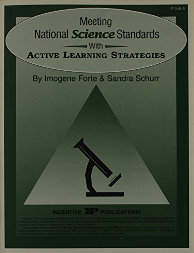 Meeting National Science Standards: With Active Learning Strategies (Meeting National Standards) (9780865304963) by Forte, Imogene; Schurr, Sandra