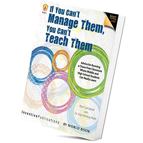 Stock image for If You Can't Manage Them, You Can't Teach Them: Advice for Running a Chaos-Free Classroom Where Middle and High School Students Can Really Learn for sale by ThriftBooks-Atlanta