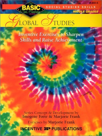 Global Studies BASIC/Not Boring 6-8+: Inventive Exercises to Sharpen Skills and Raise Achievement (9780865305519) by Forte, Imogene; Frank, Marjorie