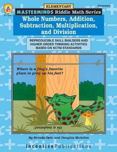 Imagen de archivo de Whole Numbers, Addition, Subtraction, Multiplication, and Division: Reproducible Skill Builders and Higher Order Thinking Activities Based on NCTM Sta a la venta por ThriftBooks-Dallas