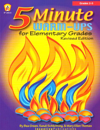 Five-Minute Warm-Ups for Elementary Grades, Revised Edition (5-Minute Warm-ups) (9780865306257) by Green, Bea; Schlichting, Sandi