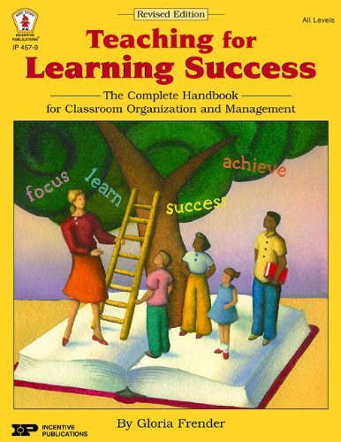 Stock image for Teaching for Learning Success: The Complete Handbook for Classroo for sale by Hawking Books