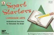 Smart Starters: Language Arts: Motivational Exercises to Stimulate the Brain (9780865306431) by Forte, Imogene; Frank, Marjorie