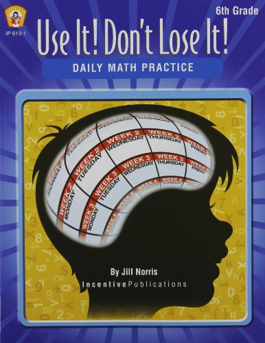 Stock image for Daily Math Practice 6th Grade: Use It! Don't Lose It! for sale by Ergodebooks