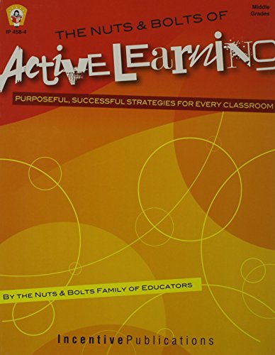 Stock image for The Nuts & Bolts of Active Learning: Purposeful, Successful Strategies for Every Classroom for sale by ThriftBooks-Dallas