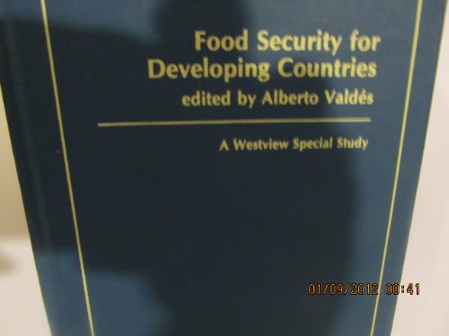Beispielbild fr Food Security for Developing Countries (A Westview special study) zum Verkauf von Bernhard Kiewel Rare Books