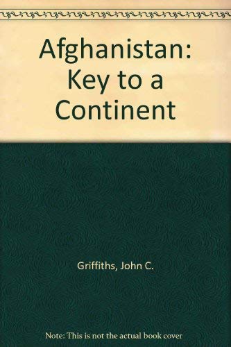 Stock image for Afghanistan : Key to a Continent for sale by Better World Books