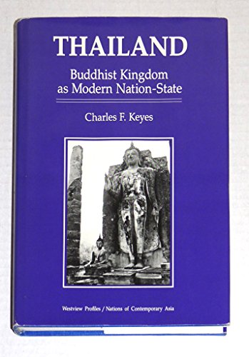 9780865311381: Thailand: Buddhist Kingdom as Modern Nation-State