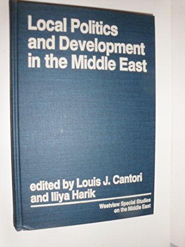 Beispielbild fr Local Politics And Development In The Middle East (Westview Special Studies on the Middle East) zum Verkauf von Buchpark