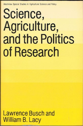 9780865312302: Science, Agriculture, And The Politics Of Research