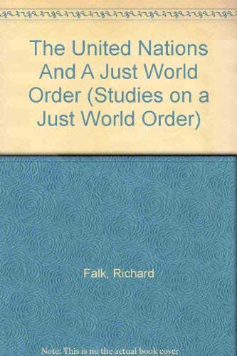 9780865312401: The United Nations And A Just World Order (STUDIES ON A JUST WORLD ORDER)