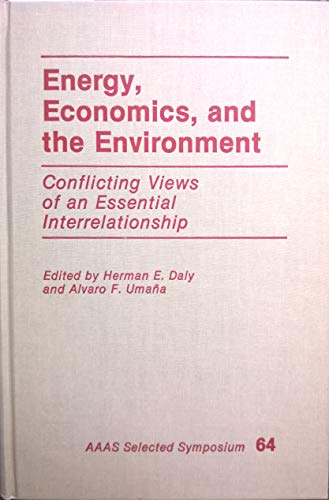 9780865312821: Energy, Economics, And The Environment: Conflicting Views Of An Essential Interrelationship