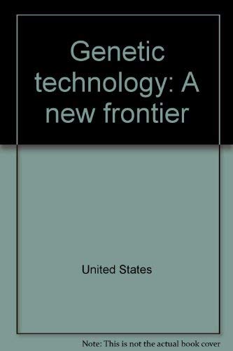 Imagen de archivo de Genetic Technology : A New Frontier a la venta por Better World Books