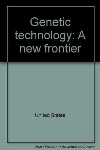Stock image for Genetic Technology : A New Frontier for sale by Better World Books