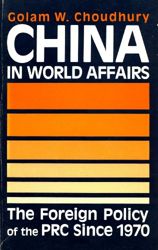 Beispielbild fr China in World Affairs: The Foreign Policy of the PRC Since 1970 zum Verkauf von COLLINS BOOKS