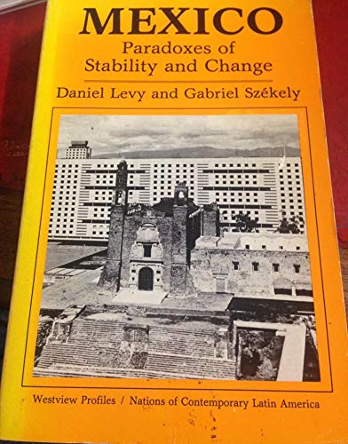 Imagen de archivo de Mexico : Paradoxes of Stability and Change a la venta por Better World Books: West