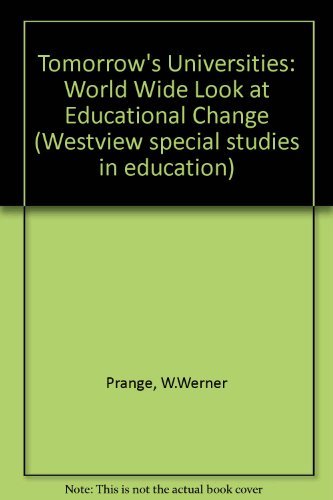 Stock image for Tomorrow's Universities : A World Wide Look at Educational Change for sale by Better World Books Ltd