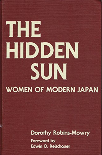 Beispielbild fr The Hidden Sun: Women of Modern Japan zum Verkauf von Wonder Book