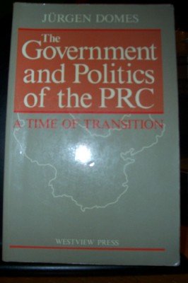 The Government and Politics of the PRC: A Time of Transition