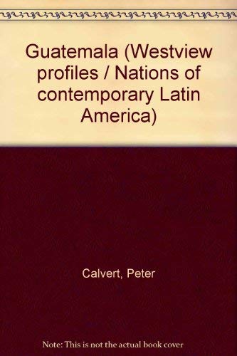 Stock image for Guatemala: A Nation In Turmoil (Westview Profiles. Nations of Contemporary Latin America) for sale by POQUETTE'S BOOKS