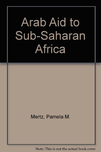 Beispielbild fr Arab Aid To Sub-saharan Africa zum Verkauf von Ammareal
