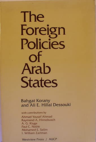 9780865316980: The Foreign Policies Of Arab States