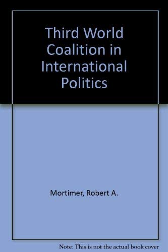 9780865317741: The Third World Coalition in International Politics: Second Edition, Updated