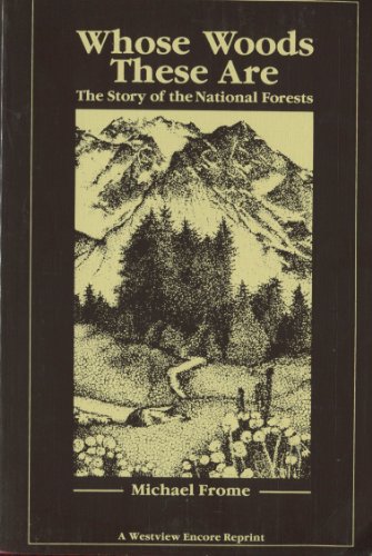 9780865317857: Whose Woods These Are: The Story Of The National Forests