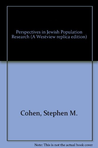 Perspectives In Jewish Population Research (9780865318533) by Cohen, Stephen M; Woocher, Jonathan S; Phillips, Bruce A
