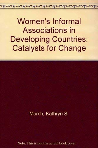 Beispielbild fr Women's Informal Associations in Developing Countries : Catalysts for Change? zum Verkauf von Better World Books