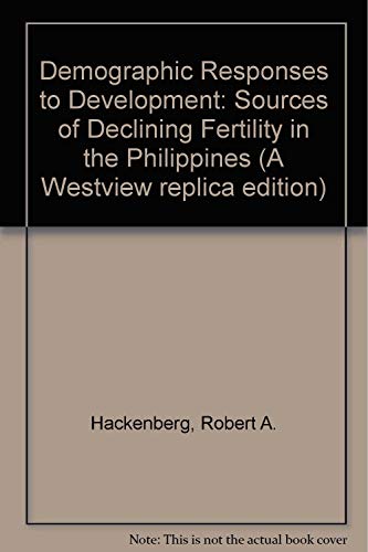 Demographic Responses to Development Sources of Declining Fertility in the Philippines