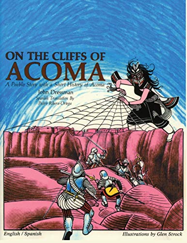 Stock image for On the Cliffs of Acoma : A Pueblo Story with a Short History of Acoma for sale by Better World Books