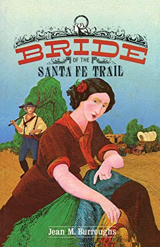 Beispielbild fr Bride of the Santa Fe Trail zum Verkauf von Wonder Book