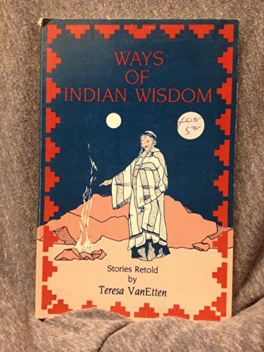 9780865340909: Ways of Indian Wisdom: Stories