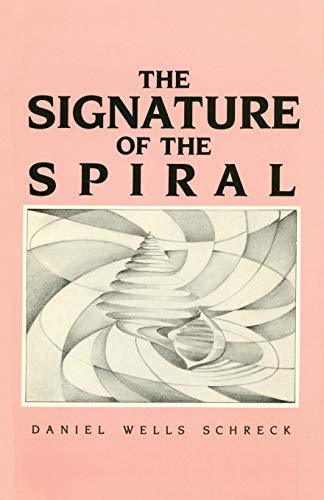 9780865341142: The Signature of the Spiral: Poems