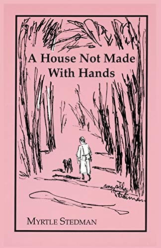 Beispielbild fr House Not Made with Hands : A Biography zum Verkauf von Better World Books: West